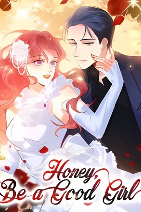 Honey, Be a Good Girl