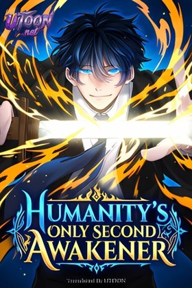 Humanity's Only Second Awakener