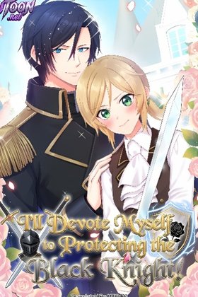 I'll Devote Myself to Protecting the Black Knight!