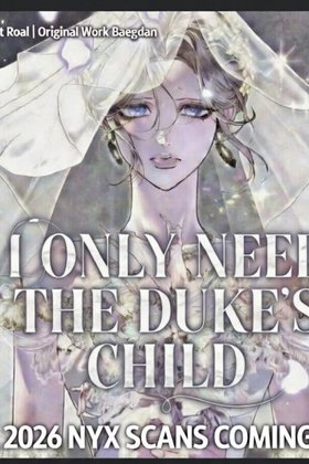 I Only Need the Duke's Child