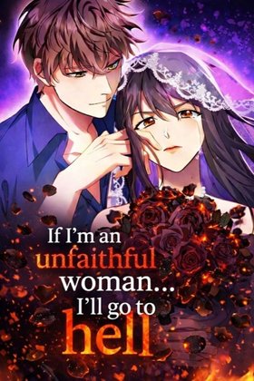 If I'm an unfaithful woman… I'll go to hell