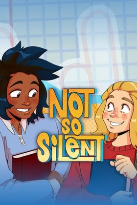 Not So Silent
