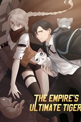 The Empire's Ultimate Tiger