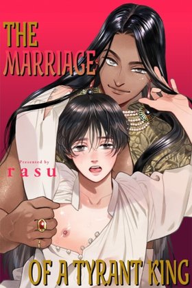 The Marriage of a Tyrant King