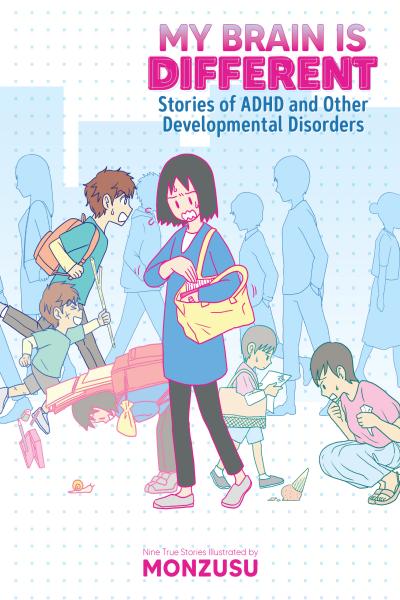 My Brain is Different - Stories of ADHD and Other Developmental Disorders