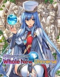 A Clumsy Goddess's Whole New Universe thumbnail