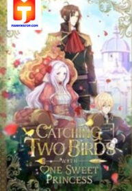 Catching Two Birds with One Sweet Princess thumbnail