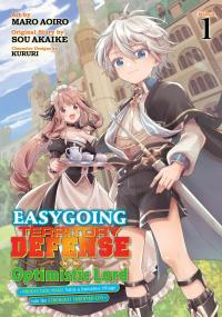 Easygoing Territory Defense by the Optimistic Lord: Production Magic Turns a Nameless Village into the Strongest Fortified City thumbnail