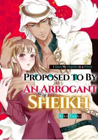 Gouman Sheikh no Propose - Shoujo wo Sasageta Kare wa Oujisama deshita
