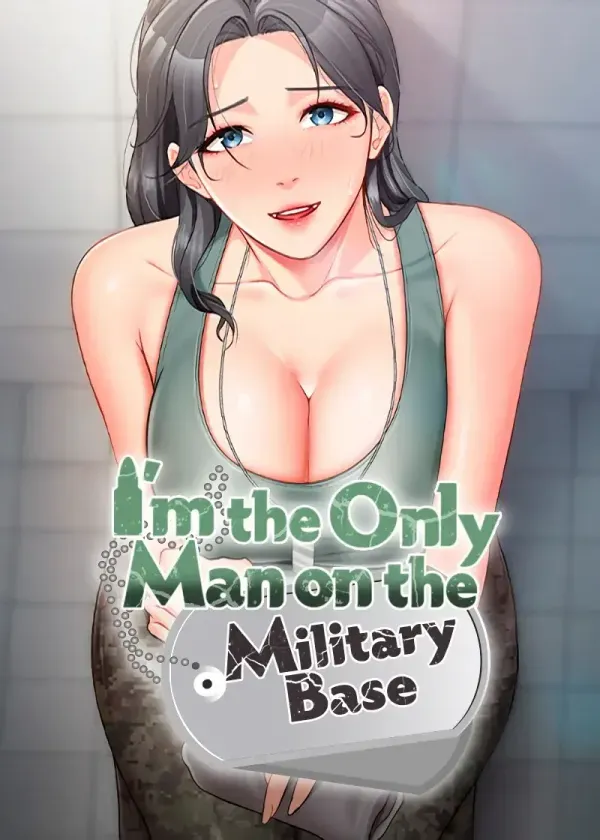 I Am the Only Male Soldier in the Unit