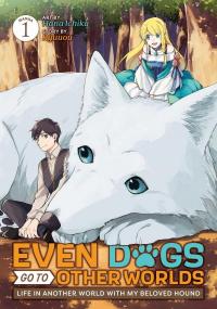 Isekai Teni shitara Aiken ga Saikyou ni narimashita - Silver Fenrir to Ore ga Isekai Kurashi wo Hajimetara