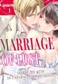 Marriage of Lust: Savage Sex With an Unparalleled Husband thumbnail