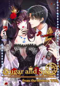 Sugar and Spice from the Reborn Wife