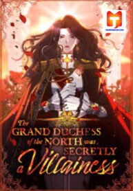 The Grand Duchess of the North Was Secretly a Villainess Manhwa thumbnail