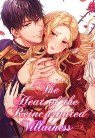 The Heat of the Reincarnated Villainess thumbnail