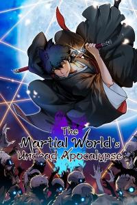 The Martial World's Undead Apocalypse thumbnail