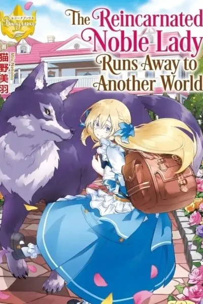 The Reincarnated Noble Lady Runs Away to Another World