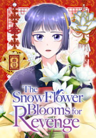The Snowflower Blooms for Revenge thumbnail
