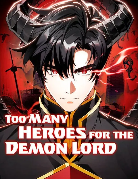 Too Many Heroesfor the Demon Lord
