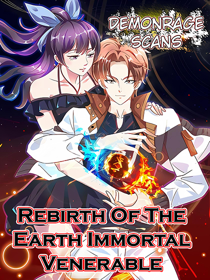 Rebirth Of The Earth Immortal Venerable