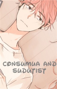 Consumua And Sudutist!
