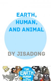 Earth, Human, And Animal