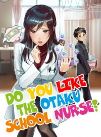 Hokenshitsu No Otaku Onee-san Wa Suki Desu Ka?