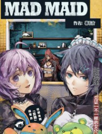 Mad Maid With Odd Powers