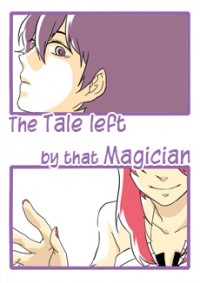 The Tale Left By That Magician