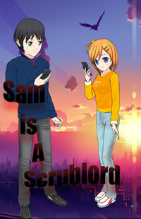 Sam is a Scrublord
