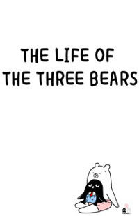 The Life of The Three Bears