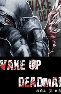 Wake up Deadman
