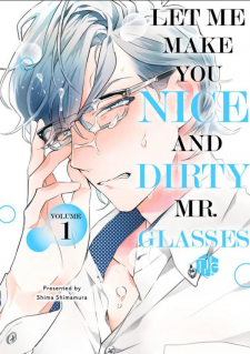 Let Me Make You Nice And Dirty, Mr. Glasses thumbnail