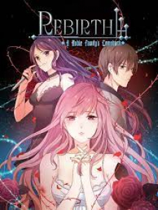 Rebirth: A Noble Family's Comeback thumbnail