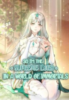 So I’M The Supreme Lord In The World Of Immortals thumbnail