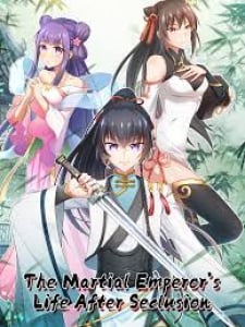 The Martial Emperor's Life After Seclusion thumbnail