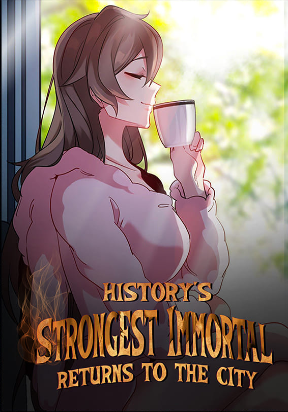 History’s Strongest Immortal Returns To The City thumbnail