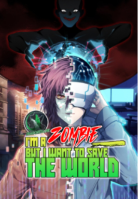 I’m A Zombie But I Want To Save The World thumbnail