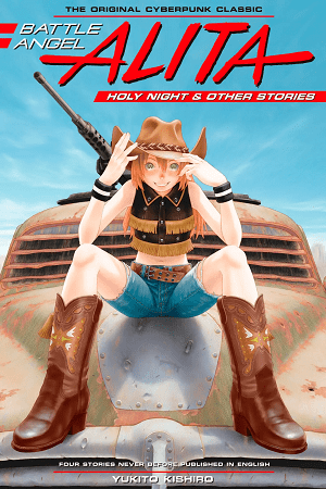 Battle Angel Alita: Holy Night and Other Stories
