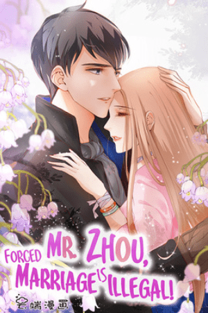 Mr. Zhou, Forced Marriage Is Illegal! thumbnail