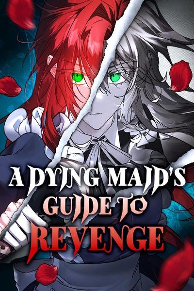 A Dying Maid’s Guide to Revenge