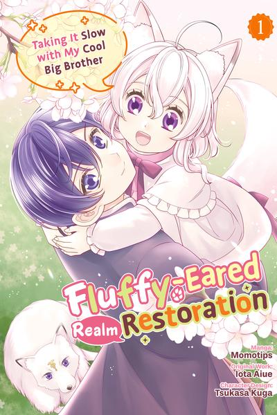 Fluffy-Eared Realm Restoration - Taking It Slow with My Cool Big Brother