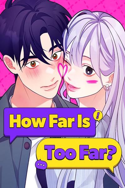 How Far Is Too Far? thumbnail