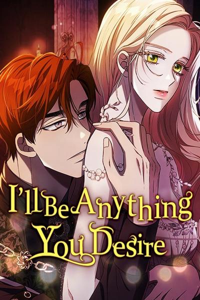 I'll Be Anything You Desire