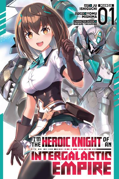 I'm the Heroic Knight of an Intergalactic Empire