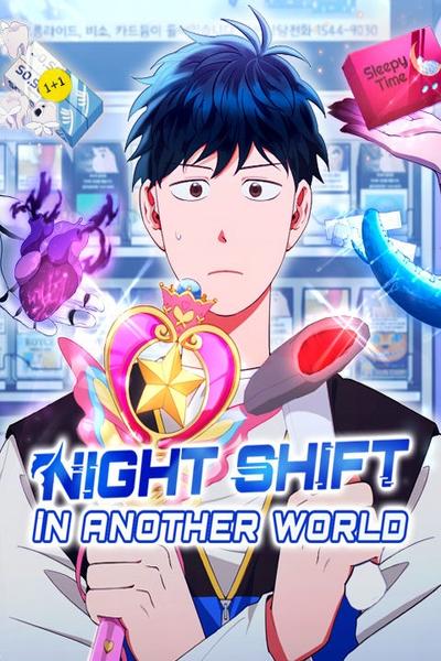 Night Shift in Another World