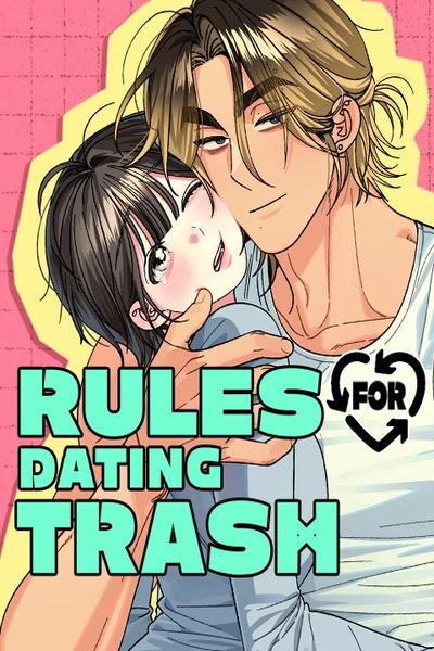 Rules for Dating Trash
