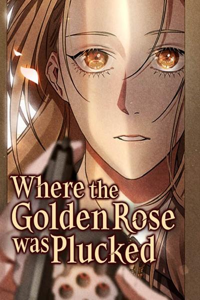 Where the Golden Rose Was Plucked thumbnail
