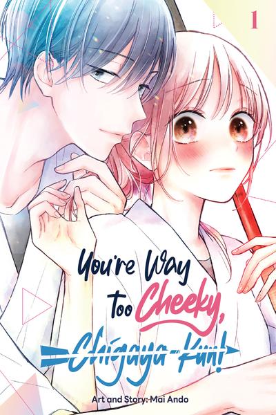 You're Way Too Cheeky, Chigaya-kun!